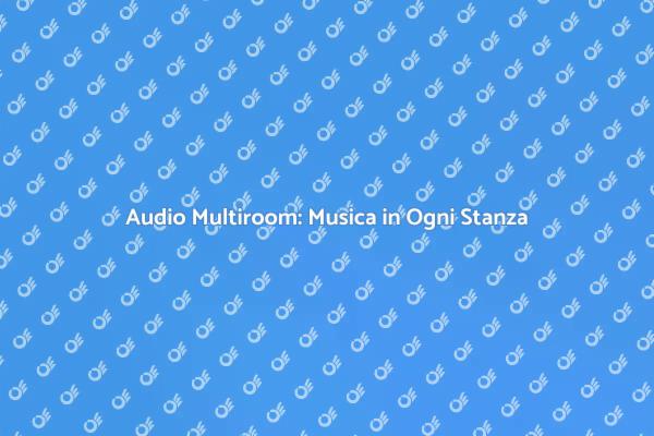 Musica Senza Fili in Ogni Ambiente