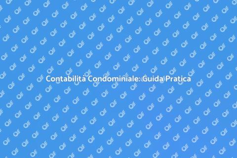 Gestione Contabilità Condominiale Efficace