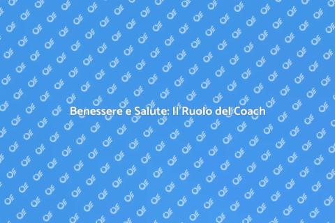 Coach del Benessere: Prenditi Cura di Te