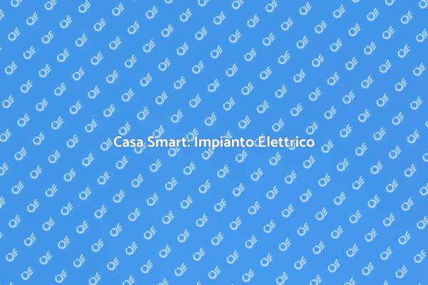 Rendi la tua casa più intelligente