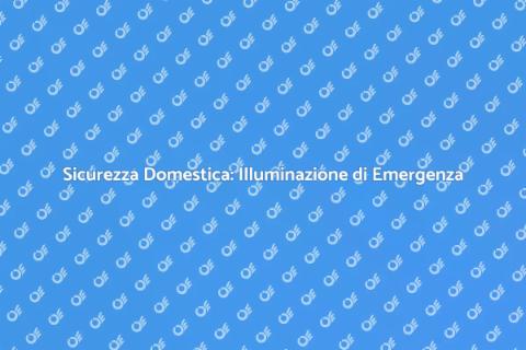 Illuminazione di Emergenza per Sicurezza
