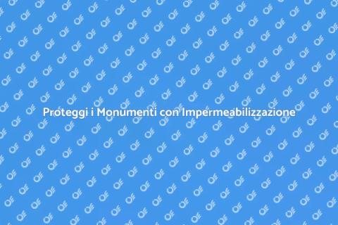Impermeabilizzazione Monumenti Culturali