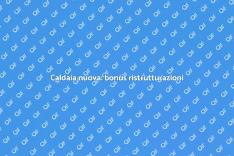 Sostituire la caldaia con bonus 110%
