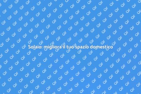 Realizzare un solaio per la tua casa