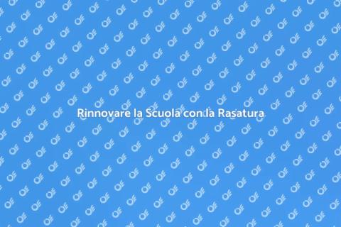 Rasatura per una Scuola Efficiente