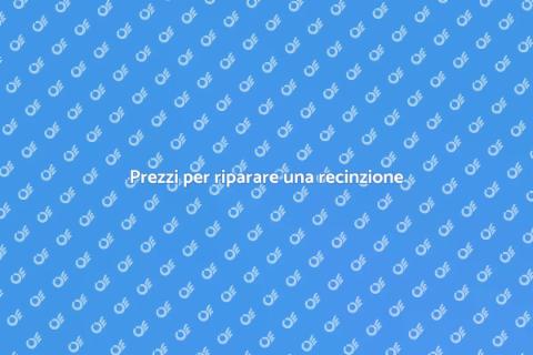 Quanto costa riparare una recinzione