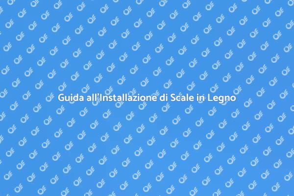 Installazione Facile di Scale in Legno