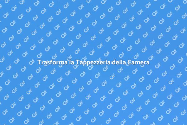 Come Rinnovare la Tappezzeria della Camera