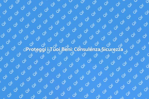 Consulenza Sicurezza per Tutti