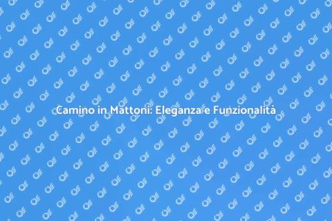 Camino in Mattoni con Forno Integrato