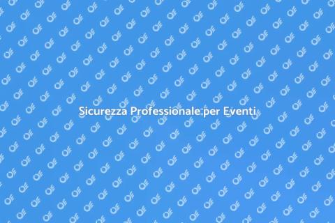 Noleggiare Sicurezza per Eventi