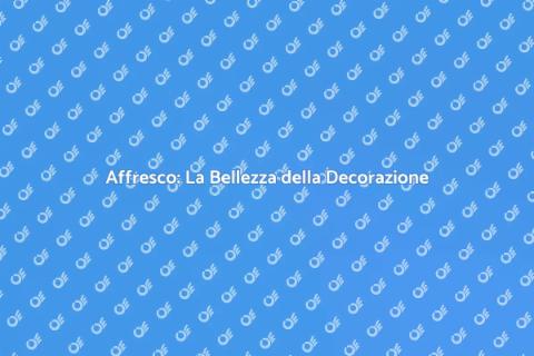 Fare un Affresco: Arte e Storia