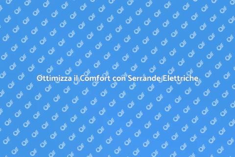 Serrande Elettriche: Efficienza Energetica