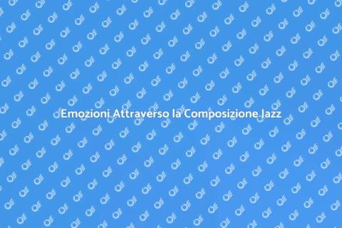 Servizio di Composizione Jazz Unico