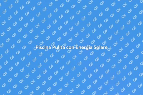 Pulizia Sostenibile della Piscina