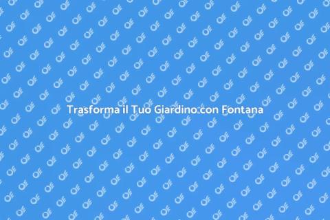 Giardino con Fontana: Un Paradiso Verde