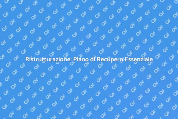 Ristrutturazione: Pianificazione Efficace