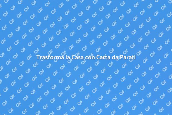 Carta da Parati: Stile e Creatività