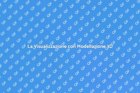 Modellazione 3D per Progetti Efficaci
