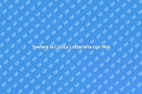 Critica Letteraria: Scopri i Nostri Servizi