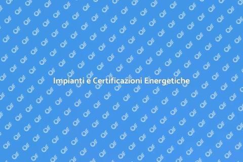 Valutazione Impianti e Certificazioni