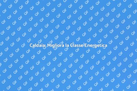 Modifica Classe Energetica Caldaia