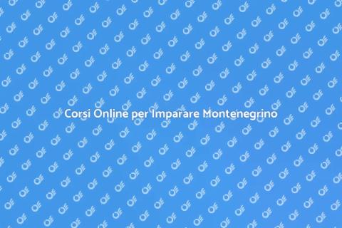 Imparare Montenegrino Online Facilmente