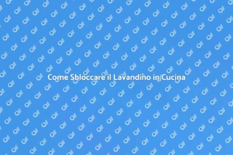 Soluzioni per Lavandino Ostruito