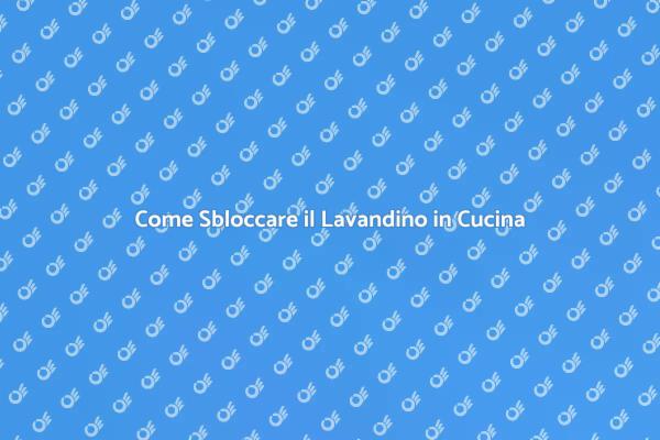 Risolvi il Problema del Lavandino