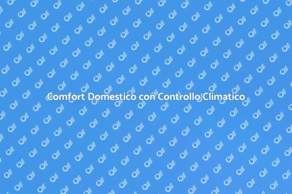 Ottimizza il Comfort con il Clima