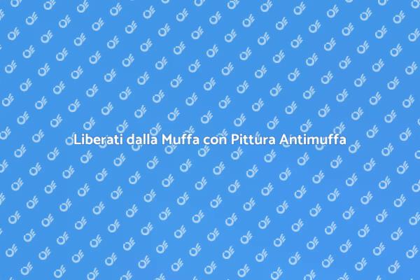 Combatti la Muffa con Pittura Speciale