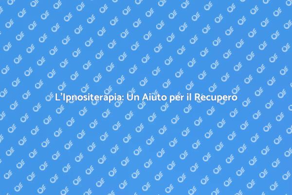 Supera i Traumi con l'Ipnositerapia