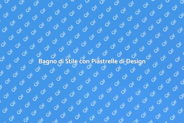 Trasforma il Tuo Bagno con Piastrelle