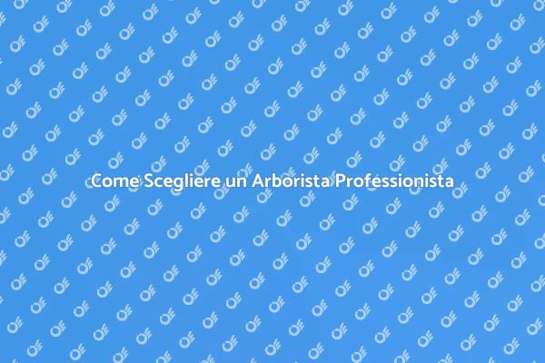 Perché Assumere un Arborista?