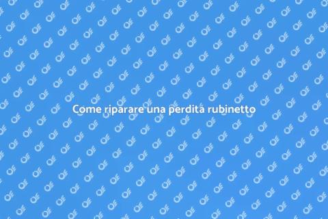 Riparazione perdita rubinetto in casa