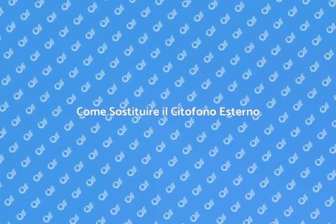 Sostituzione Citofono Esterno Facile