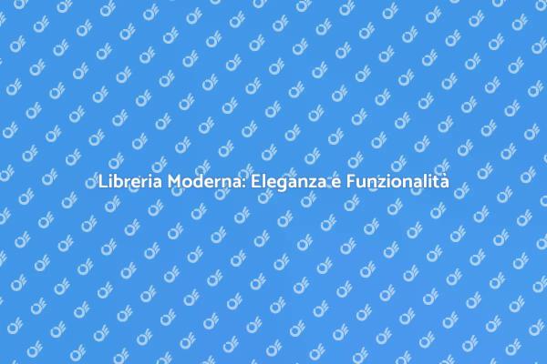Come Installare una Libreria Moderna