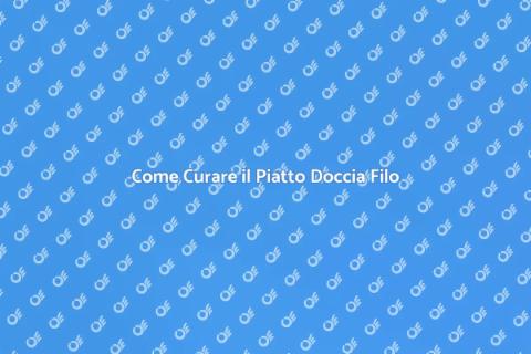 Manutenzione Piatto Doccia Filo Pavimento