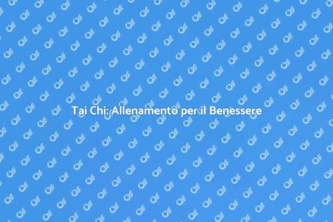 Personal Training Tai Chi per Benessere
