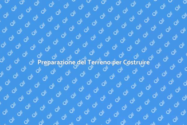Scavare e Pulire: Fondamenti per Costruire