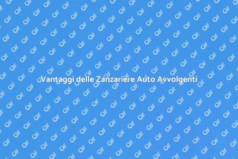 Zanzariere a Rete Metallica: Vantaggi
