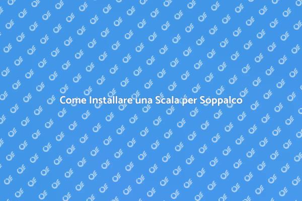 Ottimizza il Tuo Soppalco con una Scala