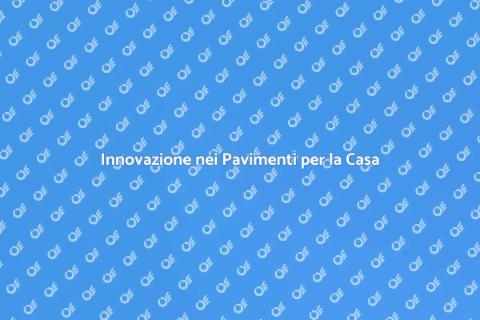 Pavimenti Moderni e Innovativi