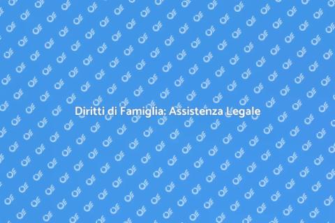 Assistenza Legale per Famiglia