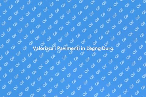 Rifinire Pavimenti in Legno Duro