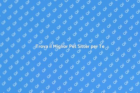 Pet Sitter Professionista per i Tuoi Animali