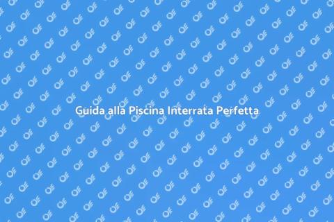 Piscina Interrata: Trasforma il Tuo Giardino