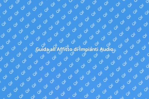 Affittare Impianto di Amplificazione