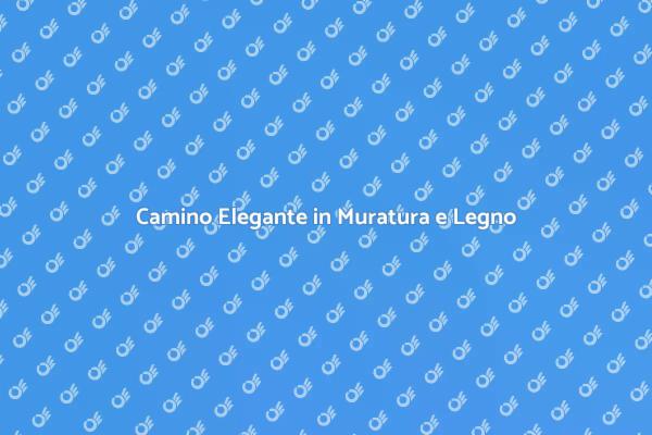 Camino in Muratura: Eleganza e Calore