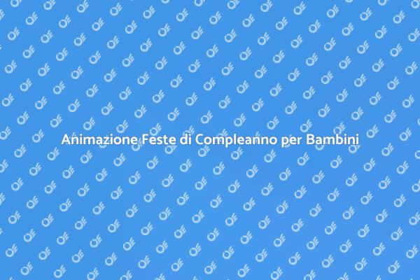 Trasforma il Compleanno in Magia
